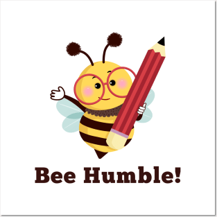 Bee Humble Posters and Art